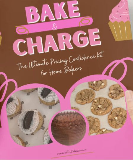 Bake & Charge: The Ultimate Pricing Confidence Kit for Home Bakers